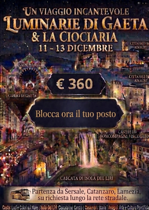 Luminarie di Gaeta e la Ciociaria | 11–13 dicembre · Acconto